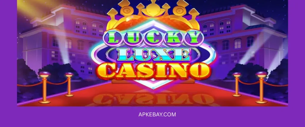 Lucky Luxe Casino